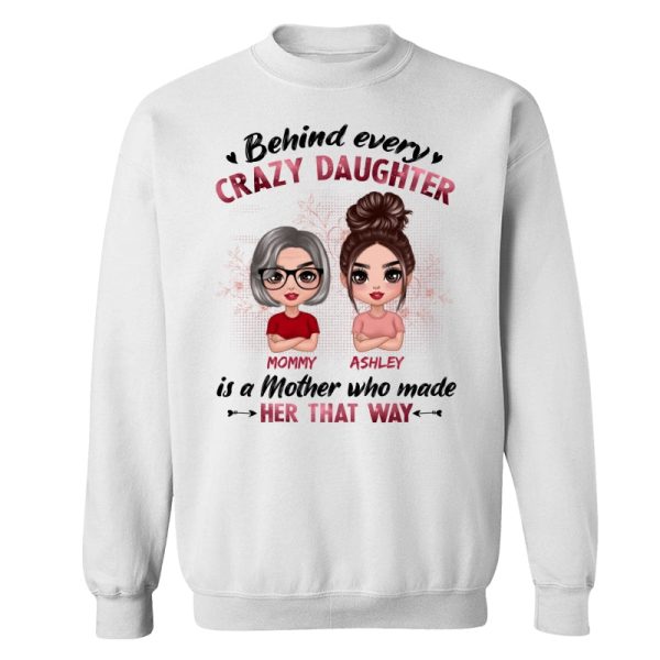 Behind Every Crazy Daughter Is A Mom Doll Women Personalized Shirt For Cheap - Image 3
