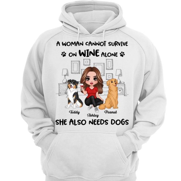 A Woman Cannot Survive On Wine Alone She Also Needs Dogs Personalized Shirt Online Hot Sale - Image 3