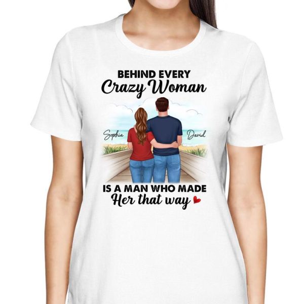 Behind Every Crazy Woman Couple Funny Summer Personalized Shirt on Sale - Image 2