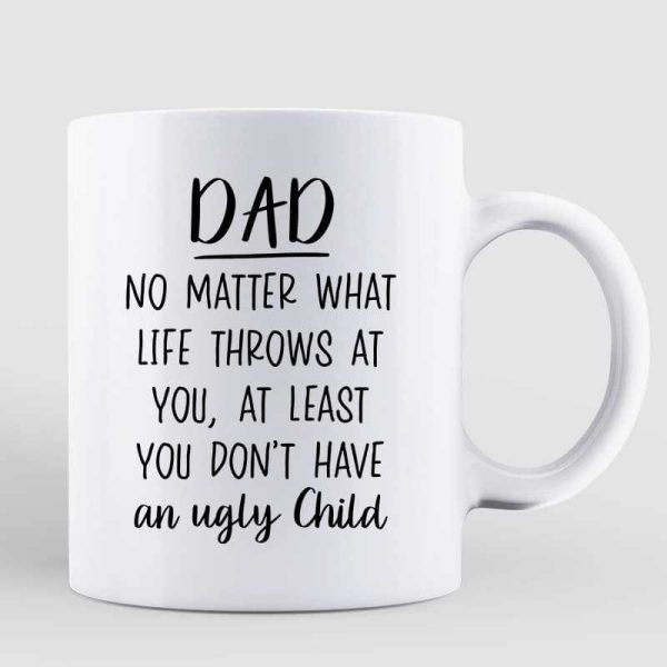 Funny Dog No Matter What Life Throws At You Dog Dad Personalized Mug Online now - Image 2
