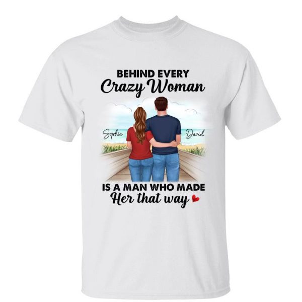Behind Every Crazy Woman Couple Funny Summer Personalized Shirt on Sale