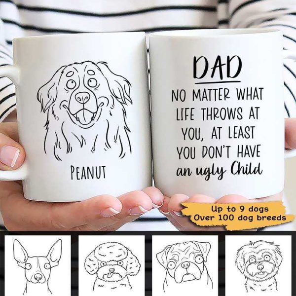 Funny Dog No Matter What Life Throws At You Dog Dad Personalized Mug Online now - Image 3