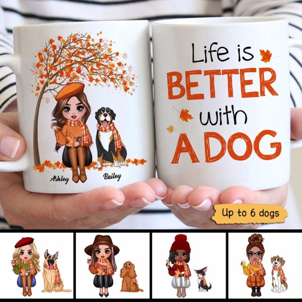 Fall Season Doll Woman Life Is Better With Dogs Personalized Mug For Cheap
