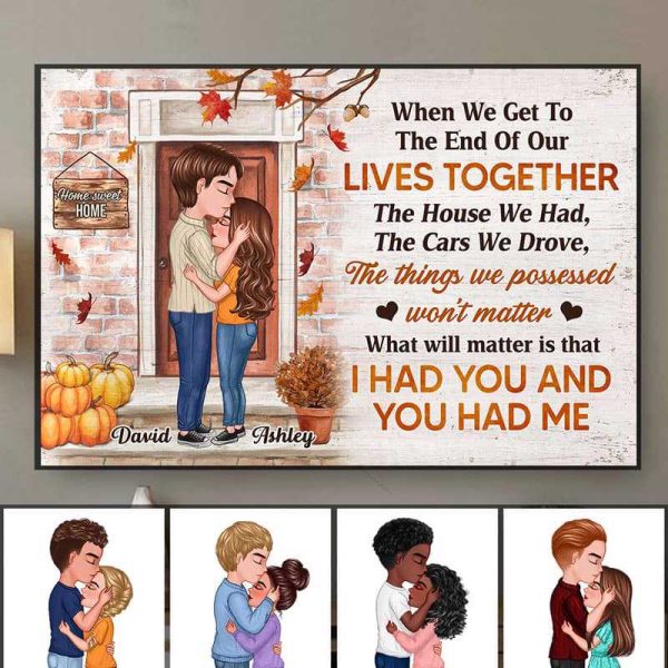To The End Of Our Lives Kissing Couple Fall Season Personalized Poster Cheap
